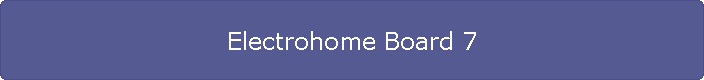 Electrohome Board 7