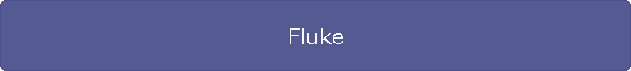 Fluke