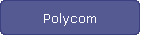 Polycom