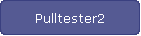 Pulltester2